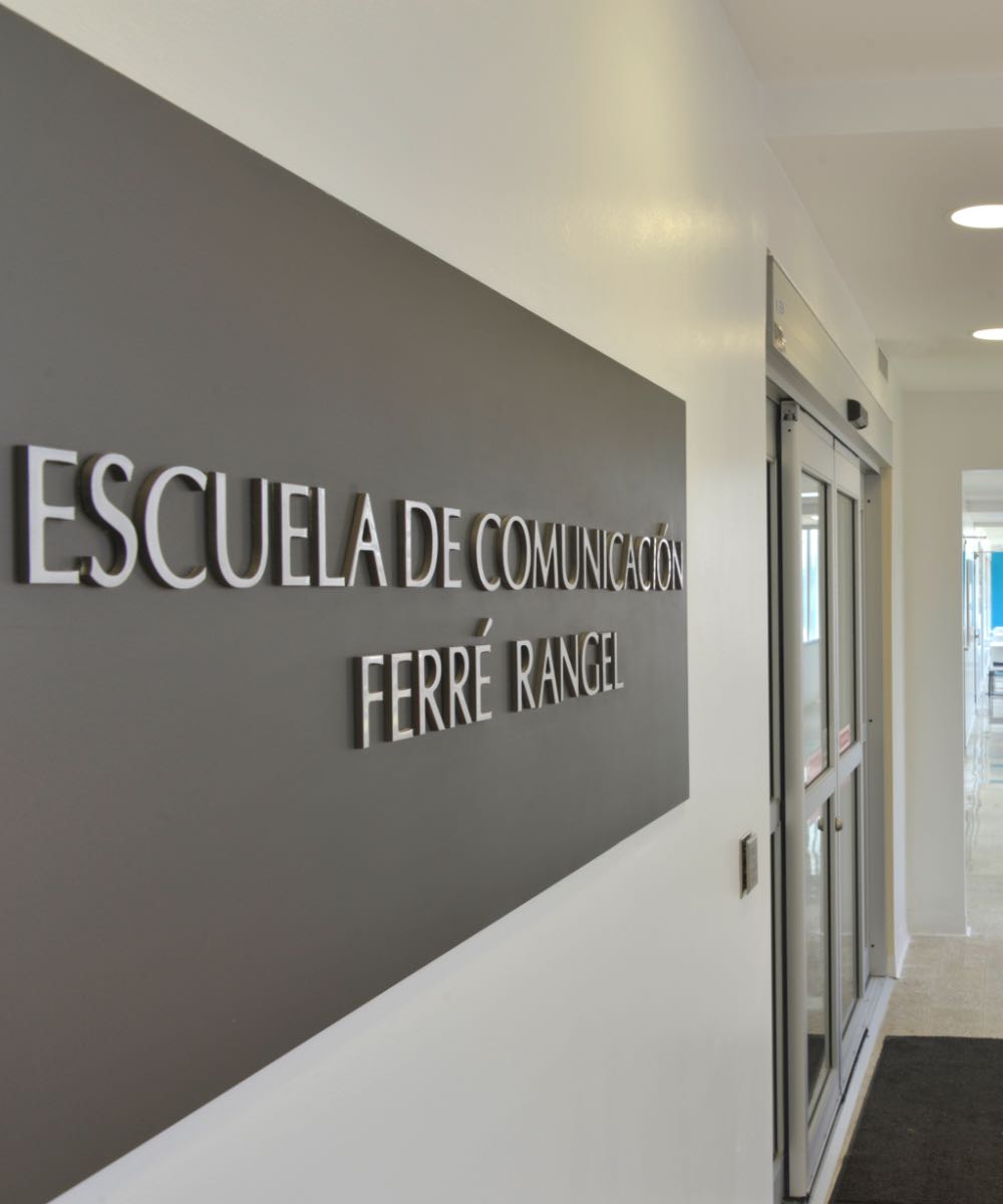 Escuela de Comunicación Ferré Rangel Escuela de Comunicación Ferré Rangel