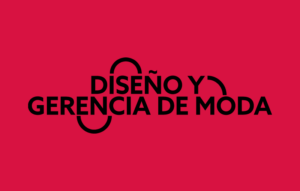 Diseño y Gerencia de la Moda